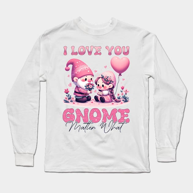 Gnomes I Love You Valentines Day Long Sleeve T-Shirt by Happy Solstice